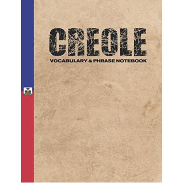 Imagem de Creole Vocabulary and Phrase Notebook: For Learning Language | Study Journal and Diary | A Book With Prompts To Write Down Words & Sentences To Be Memorized