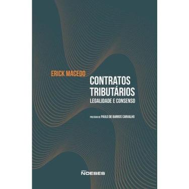 Imagem de Contratos Tributários - Legalidade E Consenso - 2025