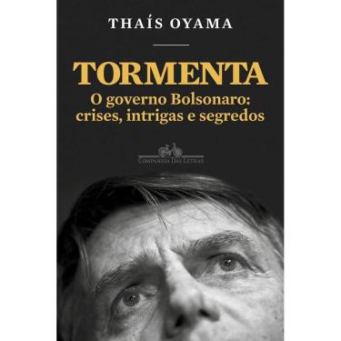 Imagem de Livro - Tormenta: O governo Bolsonaro: crises, intrigas e segredos