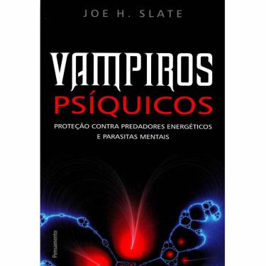 Imagem de Livro - Vampiros Psíquicos: Proteção Contra Predadores Energéticos e Parasitas Mentais