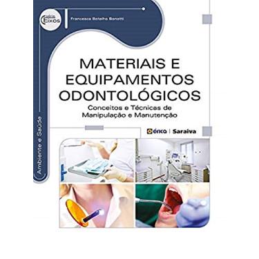 Imagem de Materiais e equipamentos odontológicos: Conceitos e técnicas de manipulação e manutenção