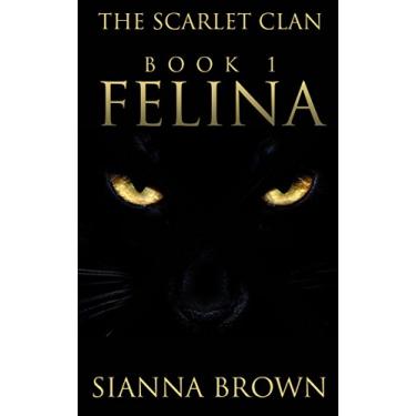 Imagem de The Scarlet Clan: Felina (English Edition)