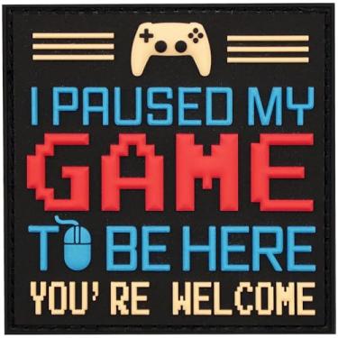 Imagem de I Paused My Game to Be Here PVC Morale Patch - Funny Morale, Tactical, Military Patch - Patches, Military Patches - Perfect for Your Tactical Military Army Gear, Backpack, Cap, VestQ