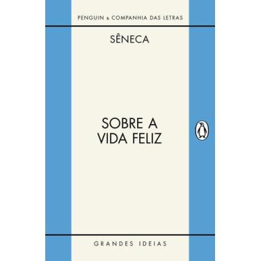 Imagem de Livro - Sobre a vida feliz / Sobre a providência / Sobre o ócio