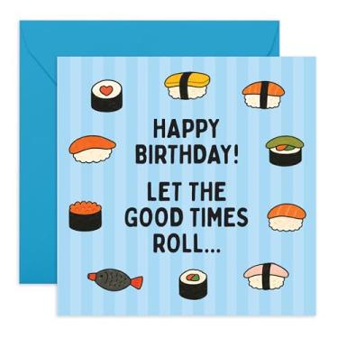 Imagem de CENTRAL 23 Cartão de aniversário de sushi – Let The Good Times Roll – Cartão de aniversário engraçado gastronômico para ele, seu amigo, namorado, namorada, filho, filha, adolescente, adulto, mãe, pai