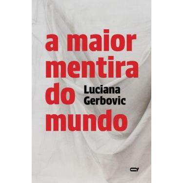 Imagem de A Maior Mentira do Mundo - QUELONIO EDITORA, 3