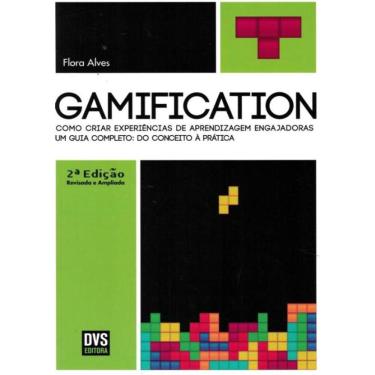 Imagem de Gamification - Como Criar Experiencias De Aprendizagem Engajadoras - 2ª Ed
