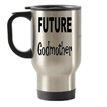 Imagem de Future Godmother Gifts – Caneca de viagem Future Godmother – Copos isolados para viagem – Ideias de presente para madrinha, ou presente de mordaça – de aniversário para madrinha