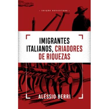 Imagem de Clube de Autores, Livro Imigrantes Italianos, Criadores de Riquezas