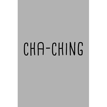 Imagem de Cha Ching Meme Notebook: Blank Lined Journal (Best Startup Founder Gift): 6 x 9 inches // 120 Lined Blank Pages // College Ruled