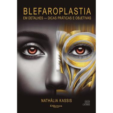 Imagem de Blefaroplastia Em Detalhes Dicas Praticas E Objetivas