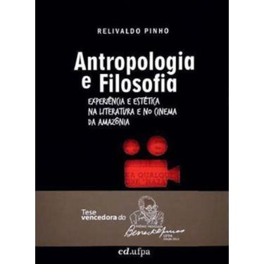 Imagem de Antropologia e filosofia - EDUFPA - UNIVERSIDADE FEDERAL DO PARA *