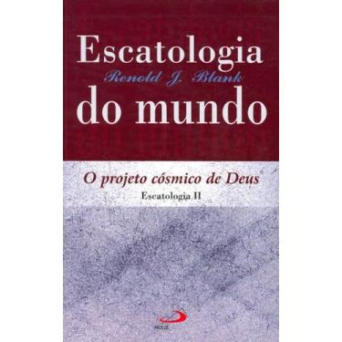 Imagem de Escatologia do mundo - PAULUS EDITORA, 3