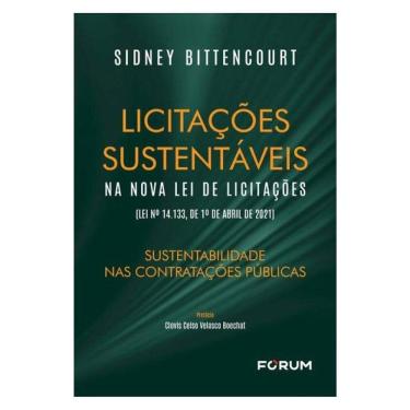 Imagem de Licitações Sustentáveis Na Nova Lei De Licitações (Lei Nº 14.133, De 1º De Abril De 2021)