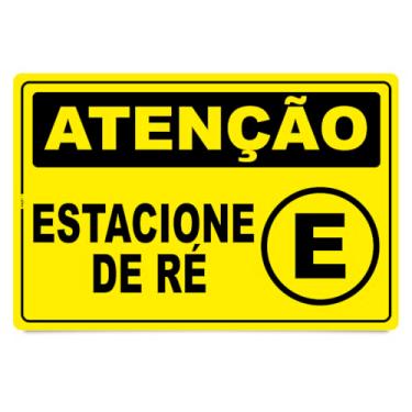 Imagem de Placa Sinalização Atenção Estacione de Ré, PS 1mm, Amarelo e Preto, 30x20cm, Resistente Sol e Chuva, com Fita Dupla Face (1)