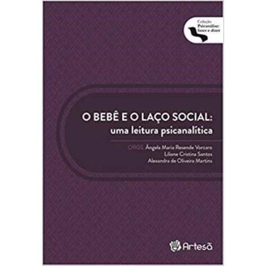 Imagem de o Bebê e o Laço Social - Uma Leitura Psicanalítica - ARTESA EDITORA, 3