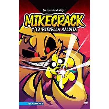 Imagem de Las Perrerías de Mike 1: Mikecrack Y La Estrella Maldita