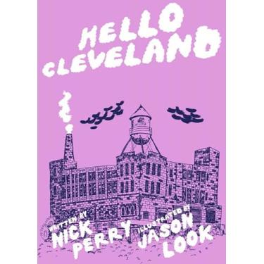Imagem de Hello Cleveland: Things You Should Know about the Most Unique City in the World