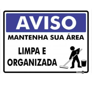 Imagem de Placa PS-502 Aviso Mantenha Sua Área Limpa e Organizada 0,80mm 15x20 -