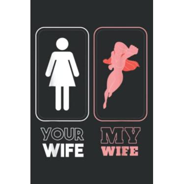 Imagem de Funny My Wife Super Hero Mother Gift: Journal/Ruled Notebook with Premium Paper, 6" x 9", Inner Pocket, 120 Pages