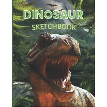 Imagem de Sketchbook: Dinosaur Sketchbook for Kids I Blank Paper for Drawing, Writing, Painting, Sketching or Doodling, 120 Pages, 8.5x11 I Perfect Gifts for Kids Girls Boys Teens I (Sketch Book For Kids)