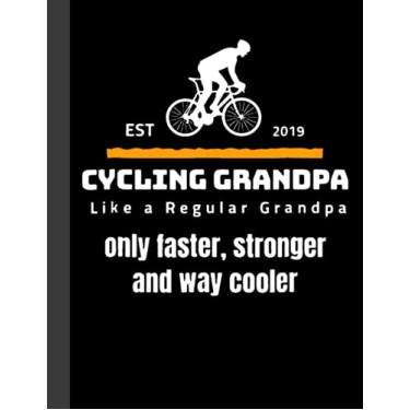 Imagem de Cycling Grandpa Notebook: Lined Notebook, Diary, Track, Log or Journal - Gift for Mountain Bikers, Cyclists, Bicycles Fans, Off-Road Cycling Lover - (8.5” x 11” 120 Pages)