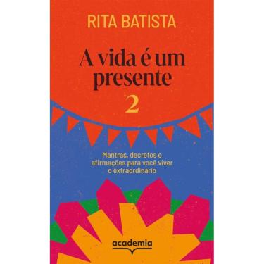 Imagem de A vida é um presente 2: Mantras, decretos e afirmações para você viver o extraordinário