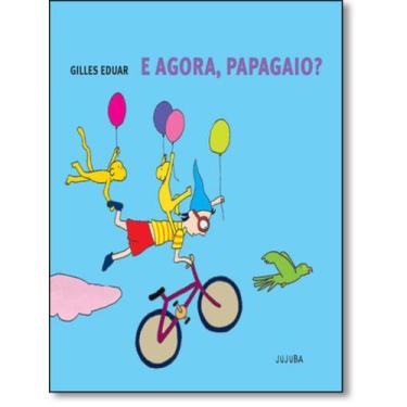 Imagem de Livro - E Agora, Papagaio - JUJUBA , 1, 20.6 x 21.3