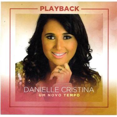 Imagem de Cd Danielle Cristina Um Novo Tempo (Playback) - Central Gospel