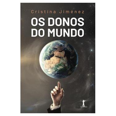 Imagem de Livro Os Donos Do Mundo - Cristina Martín Jiménez
