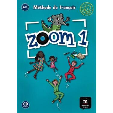 Imagem de Zoom 1 - Livre De Leleve Et Cd - A1.1 - Difusion & Maison Des Langues