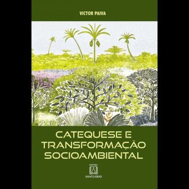 Imagem de Catequese De Transformação Socioambiental - Vol. 1