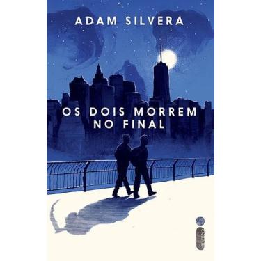 Imagem de Livro Os Dois Morrem No Final Adam Silvera