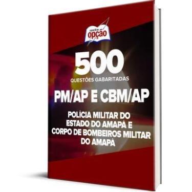 Imagem de Caderno PM-AP e CBM-AP - 500 Questões Gabaritadas - Apostilas Opção