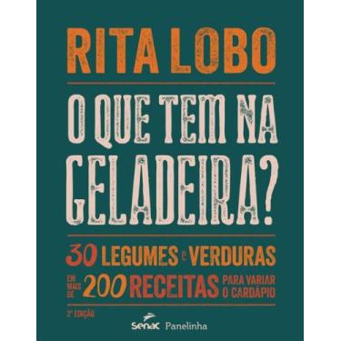Imagem de Livro O que Tem na Geladeira Rita Lobo