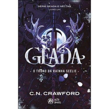 Imagem de Geada: O Trono Da Rainha Seelie – Série: Geada E Néctar Livro 1