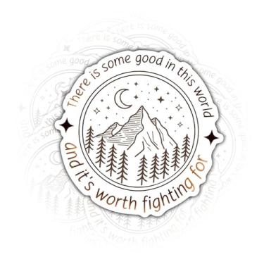 Imagem de 3 peças There is Some Good in This World and It's Worth Fighting for Sticker, adesivos inspiradores com citação de montanha para laptop, garrafa de água, carro, motivação para caminhadas na natureza