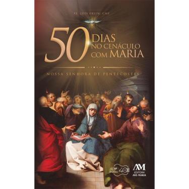 Imagem de Livro - 50 dias no cenáculo com Maria: Nossa Senhora de Pentecostes