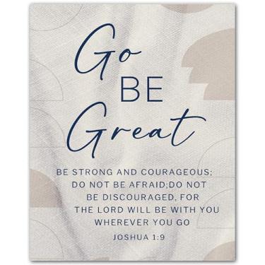 Imagem de ZUKIY Go Be Great Scripture Sign - Arte de parede com versículo bíblico motivacional Josué 1:9 - Decoração de escritório doméstico cristã - Pôster sem moldura 20 x 25 cm para sala de oração, sala de