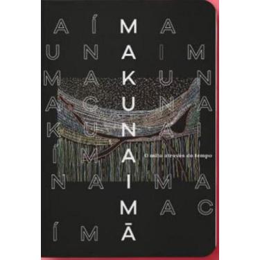 Imagem de Makunaimã - o mito através do tempo - ELEFANTE EDITORA