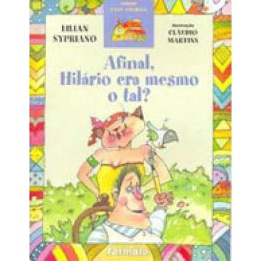 Imagem de Afinal, Hilário Era Mesmo O Tal?