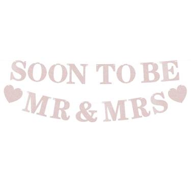 Imagem de EONNCNT Banner pré-amarrado Soon to Be Mr & Mrs - Decorações de chá de panela com glitter ouro rosa para casamento, noivado ou despedida de solteira adereços de cabine de fotos