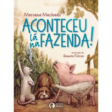 Imagem de Aconteceu lá na Fazenda! | Editora João e Maria | Livro Infantil