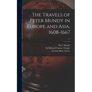 Imagem de The Travels of Peter Mundy in Europe and Asia, 1608-1667; v.1