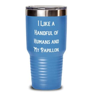 Imagem de I Like a Handful of Humans and My Papillon. Caneca Papillon Dog 850 g, copo isolado para amantes de cães