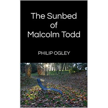 Imagem de The Sunbed of Malcolm Todd (English Edition)