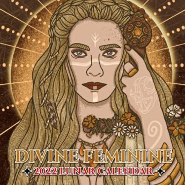 Imagem de Divine Feminine 2022 Lunar Calendar: Illustrated Spiritual Pagan Goddesses Moon Phase Astrology | Squared Monthly Mini Planner Zodiac Signs Pictures For Teens And Adults Kalendar calendario calendrier