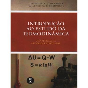 Imagem de Introducao Ao Estudo Da Termodinamica: Uma Abordagem Historica E Conceitual