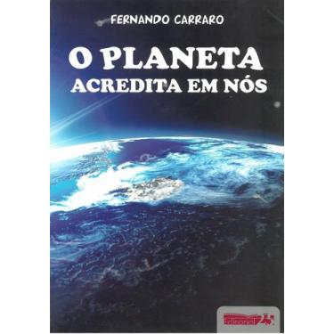 Imagem de O Planeta Acredita Em Nós Editorial 25 Livro Infantil