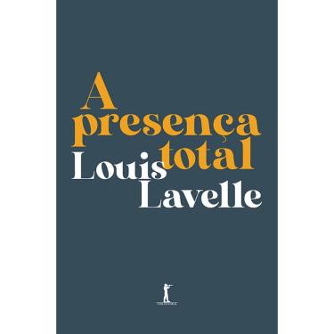 Imagem de A presença total (Louis Lavelle)
